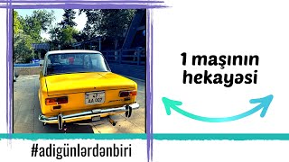 Adi Günlərdən Biri 1 Maşının Hekayəsi