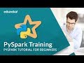 PySpark Training | PySpark Tutorial for Beginners | Apache Spark with Python | Edureka