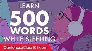 Cantonese Conversation: Learn while you Sleep with 500 words