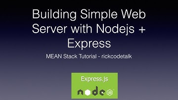 [MEAN Stack 教學] 怎樣用Nodejs與Express建立簡單的Web Server