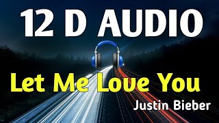 Let me love you | Justin Bieber |                                  Song 12D |☝☝☝☝ Resimi