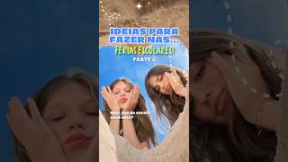 Ideias De Coisas Divertidas Para Fazer Nas Férias