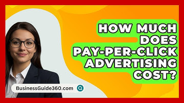 How Much Does Pay-Per-Click Advertising Cost? - BusinessGuide360.com