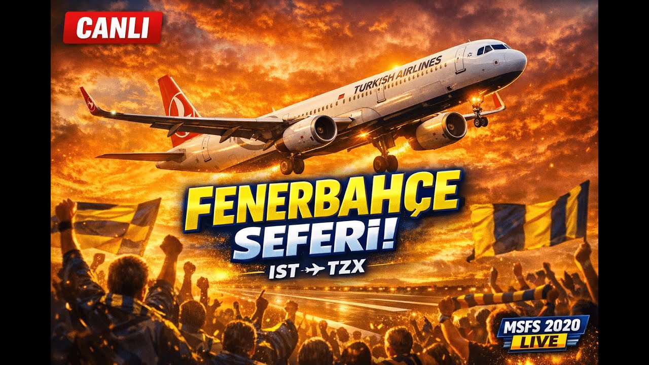 İstanbul → Trabzon ✈️ FENERBAHÇE Özel Seferi! 🟡🔵