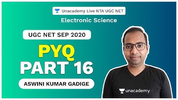 UGC NET SEP 2020 | PYQ PART 16 |  | Electronic Science | Aswini | Unacademy Live
