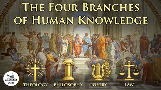 The Four Branches Of Human Knowledge Why They Still Matter