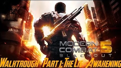 Modern Combat 5 :Blackout Chapter 1 The Lie Awakening part 1