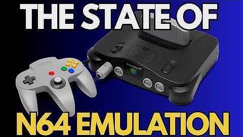 The State of N64 Emulation in 2025