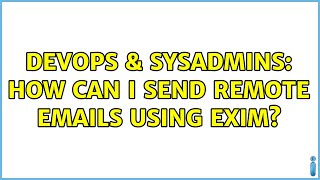 Famous DevOps & SysAdmins: How can I send remote emails using exim? Net Worth