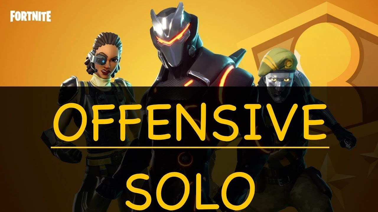 Fortnite solo offensive