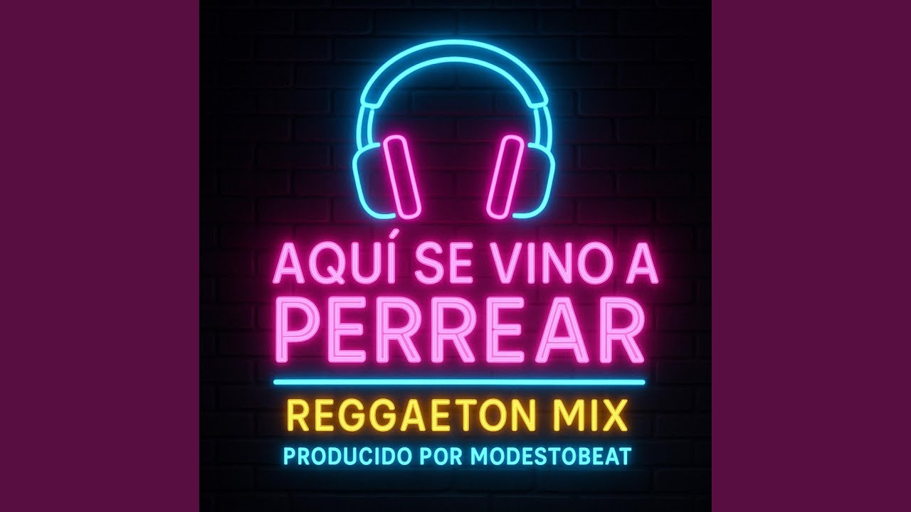 Aqui Se Vino A Perriar (Reggaeton Mix)