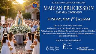 Marian Procession and May Crowning (Sunday @ 11:30 am); May 3, 2026