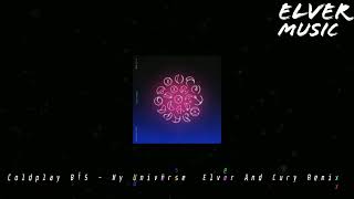 Coldplay, BTS - My Universe (Elver & Cury Remix) Guaracha, Tribal 2021