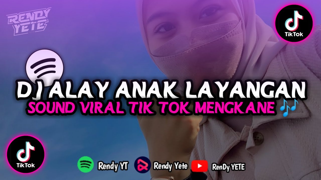DJ ALAY - ANAK LAYANGAN BREAKFUNK TERBARU FYP TIKTOK MENGKANE - YouTube