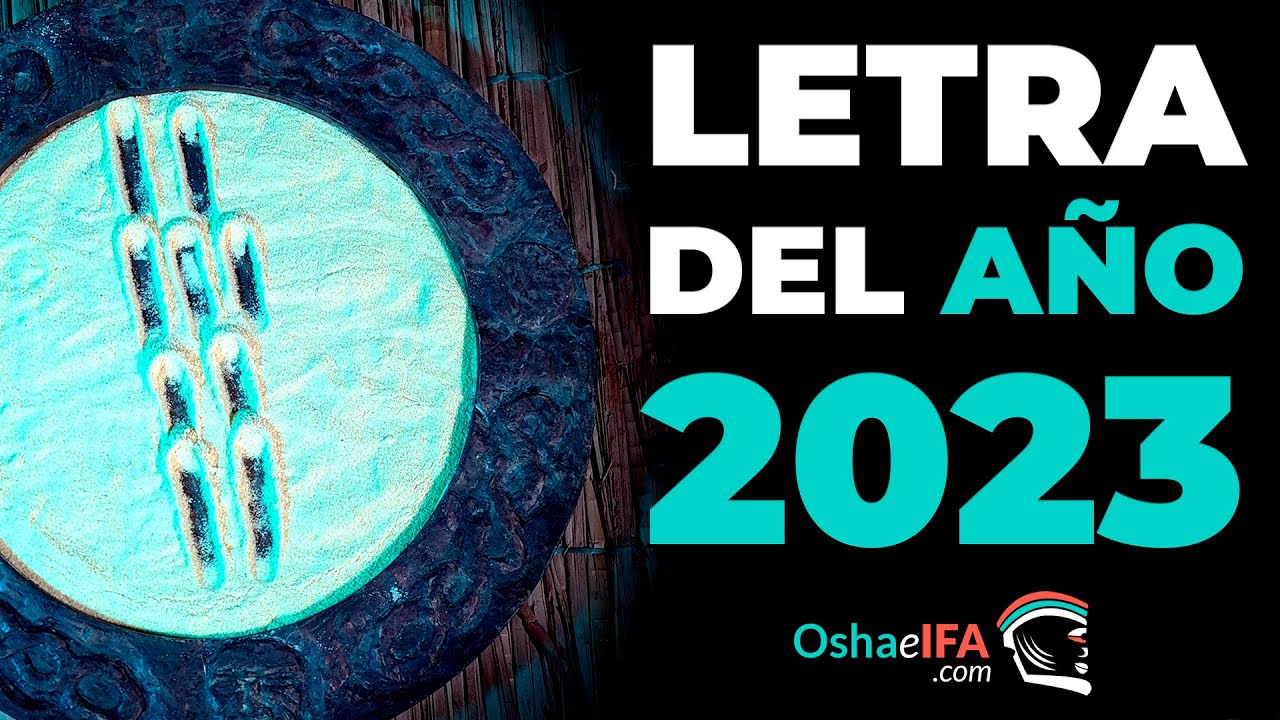 LETRA del AÑO 2023: Análisis, predicciones y recomendaciones de Ifa