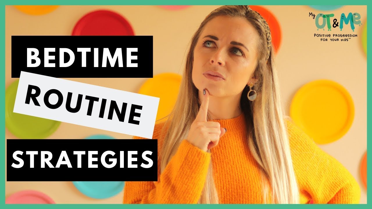 Bedtime Routine & Sensory Strategies For Kids - YouTube