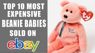 TOP 10 MOST EXPENSIVE BEANIE BABIES SOLD ON EBAY | MAY 2019
