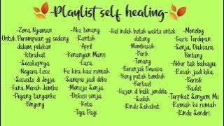 Self Healing Playlist Indie Indonesia - No Ads ❌ - 3 hours