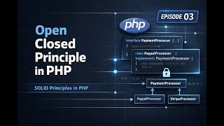 Open Closed Principle in PHP | SOLID Principles in PHP | Episode 03