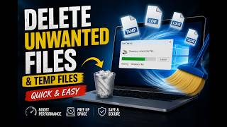 How to Delete Temporary & Unwanted Files in Windows 11 | Free Up Space & Make PC Faster