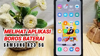 Cara Melihat Aplikasi Boros Baterai Di Hp Samsung A23 5g screenshot 4