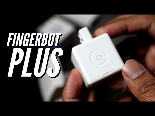 Fingerbot Plus - Another great smart device! 