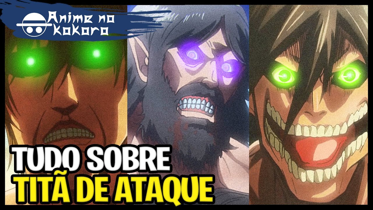 Ataque dos Titãs (Shingeki no Kyojin): Tudo sobre os Titãs! - Aficionados