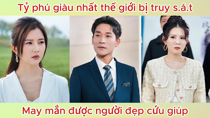 Tỷ phsu giàu nhất thế giới bị truy s.á.t, may mắn được người đẹp cứu giúp | Phim hay