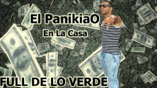 El Panikiao En La Casa - Full De Lo Verde ( Audio Original ) 2016