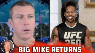 Big Mike Returns! - And Liberals Melt Down Over UFC Fight at the White House on Trump's Birthday