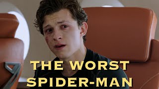 Why Tom Holland Is The Worst Spider-Man (ft. the other Spider-Man characters)