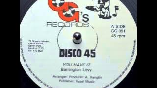 Barrington Levy - You Have It