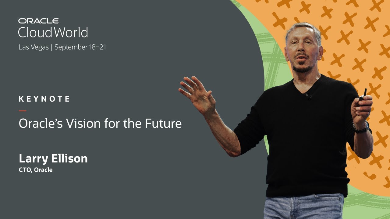 Oracle’s vision for the future—Larry Ellison keynote | Oracle CloudWorld 2023