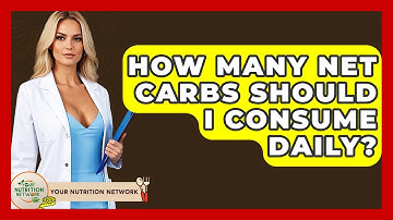 How Many Net Carbs Should I Consume Daily? - Your Nutrition Network