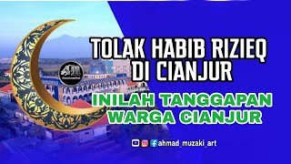 TOLAK HRS DI CIANJUR   INILAH TANGGAPAN WARGA CIANJUR