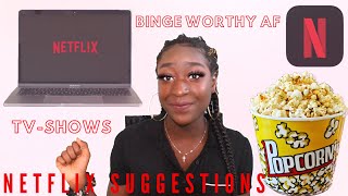 MY TOP 10 NETFLIX RECOMMENDATIONS ! **Binge Worthy AF**