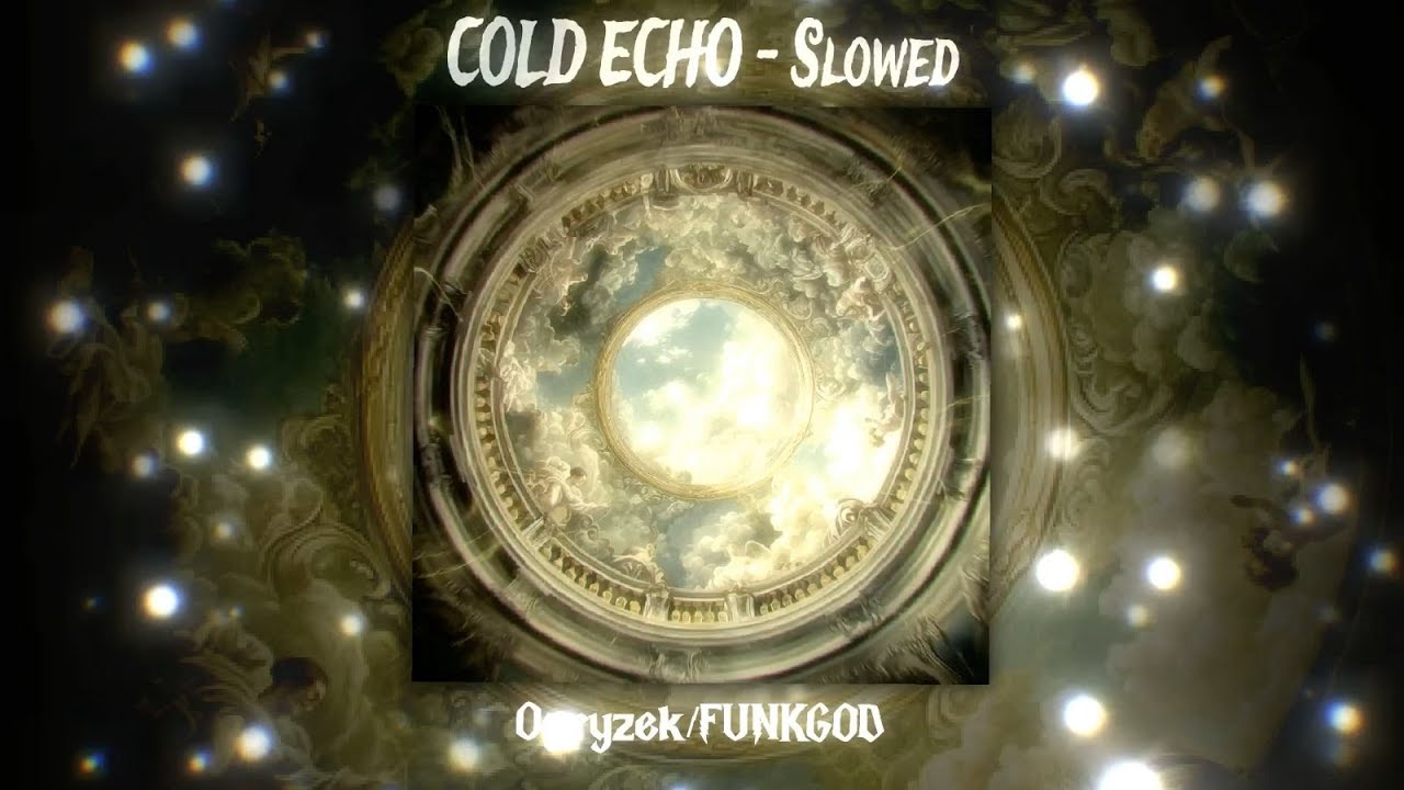 COLD ECHO – SLOWED (OGRYZEK x FUNKGOD) | FROZEN NIGHT PHONK 🌑🖤
