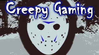 Creepy Gaming EX - Friday the 13th PARANOIA Update!