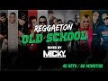 Reggaeton Old School Mix Clasicos / By @DJ MICKY Bo.