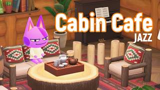 Cabin Cafe ☕ Warm Jazz | Cozy Afternoon Relax / Study BGM