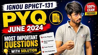 IGNOU BPHCT-131 PYQ June 2024 | Most Important Questions with Solution | B.Sc Physicsignou bsc pyq