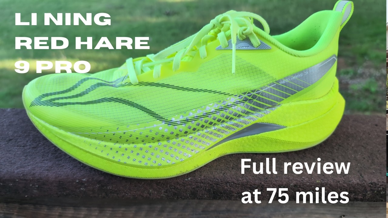 Li Ning Red Hare 9 Pro - full review at 75 miles - YouTube