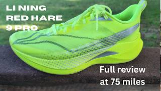 Li Ning Red Hare 9 Pro - full review at 75 miles - YouTube