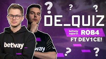 Rob4 Plays De_Quiz with Special Host Dev1ce