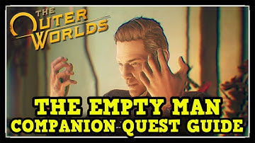 The Outer Worlds Vicar Max The Empty Man Companion Quest (Anything for a Friend)