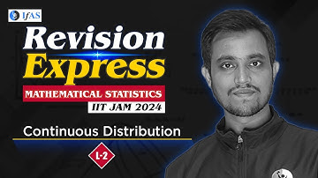 IIT JAM Mathematical Statistics 2024 Preparation - Continuous Distribution (L2)