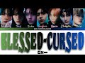 ENHYPEN - &#39;Blessed-Cursed&#39; Lyrics {엔하이픈 &#39;Blessed-Cursed&#39; 가사}