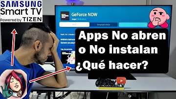 Aplicaciones en Smart tv Samsung No funcionan o No instalan / ¿Qué hacer para solucionarlo?
