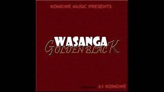 Download Lagu Golden Black  - Wasanga  (Official music Audio) MP3 Download Lagu Golden Black  - Wasanga  (Official music Audio) MP3