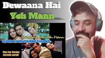 DEWAANA HAI YEH MANN - Chori Chori Chupke Chupke - Vina Fan Parodi Recreate | ASSAMESE  REACTION